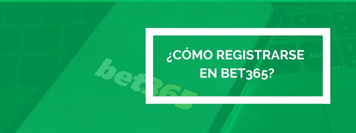 Registrarse en Bet365